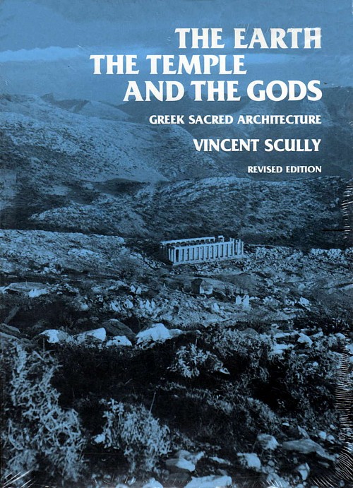 The earth, the temple and the gods. Greek sacred architecture. Revised edition