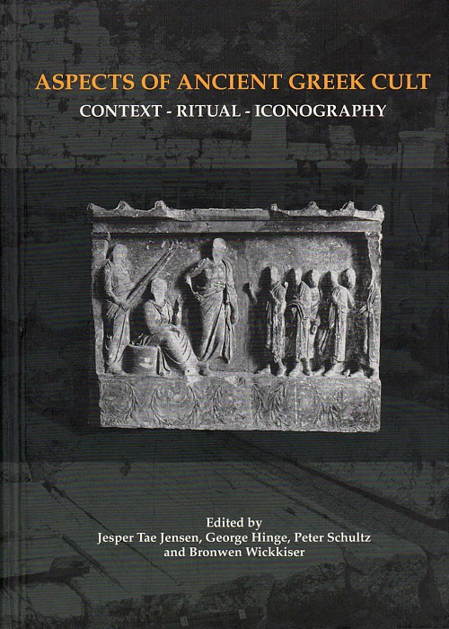 Aspects of Ancient Greek Cult. Context - Ritual - Iconography