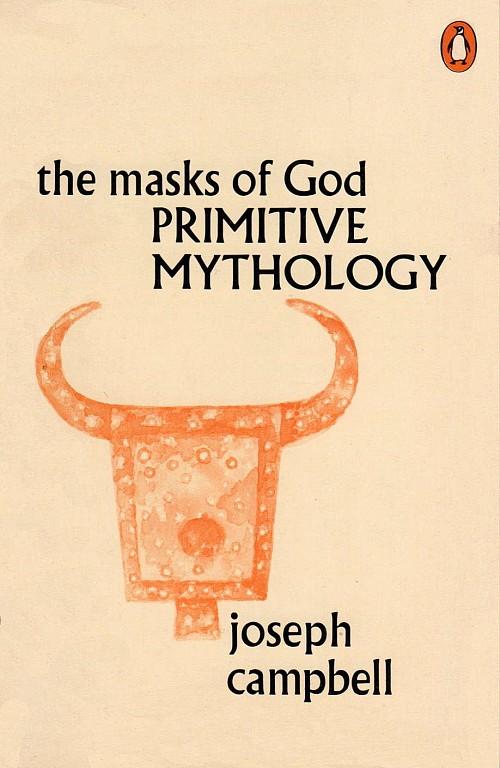 The masks of God. Primitive Mythology