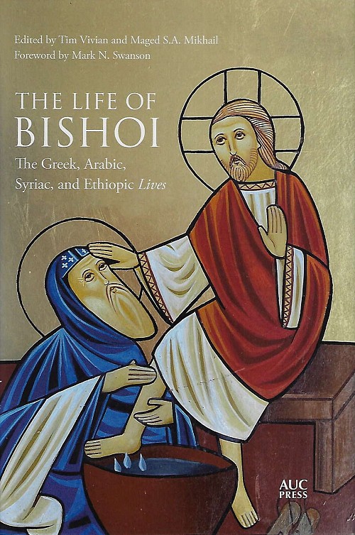 The Life of Bishoi. The Greek, Arabic, Syriac, and Ethiopic Lives
