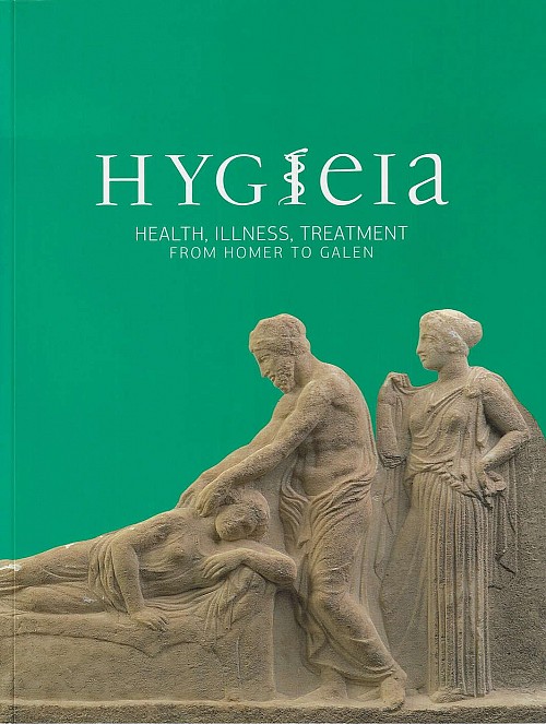 Hygieia. Healthy, Illness, treatment from Homer to Galen