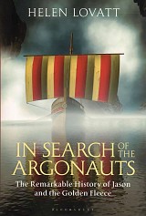 In Search of the Argonauts. The Remarkable History of Jason and the Golden Fleece