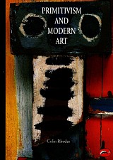 Primitivism and Modern Art (World of Art)