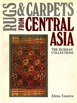 Rugs & Carpets from Central Asia: The Russian Collections