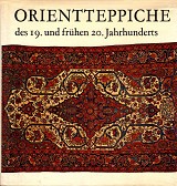 Orienttepphiche des 19. und fruhen 20. Jahrhunderts
