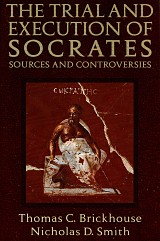 The Trial and the Execution of Socrates: Sources and Controversies
