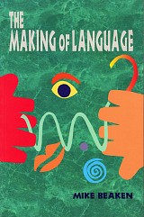 The making of language