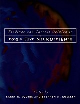 Findings and current opinion in cognitive neuroscience