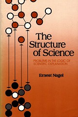 The structure of science. Problems in the logic scientific explanation