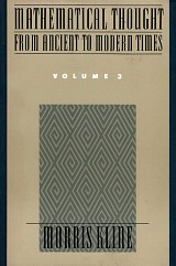 Mathematical Thought from Ancient to Modern Times volume 3