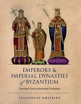 Emperors and imperial dynasties of Byzantium. Translated texts on byzantine civilization