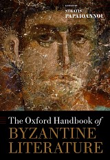 The Oxford handbook of Byzantine literature