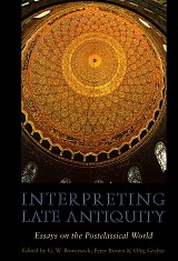 Interpreting Late Antiquity. Essays on the Postclassical World