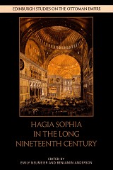 Hagia Sophia in the Long Nineteenth Century