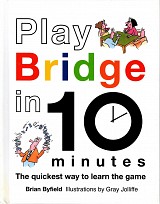 Play Bridge in 10 minutes. The quickest way to learn the game