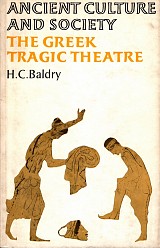 Ancient Culture and Society. The Greek Tragic Theatre
