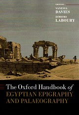 The Oxford Handbook of Egyptian Epigraphy and Palaeography
