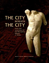 The City Beneath the City. Antiquities from the Metropolitan Railway