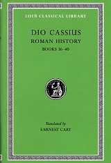 Dio Cassius III Roman History Books 36-40 L053