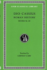 Dio Cassius V Roman History Books 46-50 L082