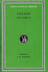 Lucian II The Downward Journey or The Tyrant. Zeus Catechized. Zeus Rants. The Dream or The Cock. Prometheus. Icaromenippus or The Sky-man. Timon or The Misanthrope. Charon or The Inspect L054