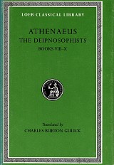 Athenaeus IV The Deipnosophists Books VIII-X L235 (previous edition)