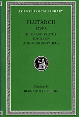 Plutarch Lives VI Dion and Brutus. Timoleon and Aemilius Paulus L098