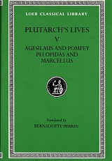 Plutarch Lives V Agesilaus and Pompey. Pelopidas and Marcellus L087