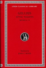 Gellius Attic Nights, Volume II Books 6-13 L200