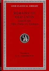 Remains of Old Latin III Lucilius. The Twelve Tables L329