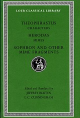 Theophrastus Characters. Herodas Mimes. Sophron and Other Mime Fragments L225