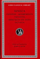 Seneca IX Tragedies II Oedipus, Agamemnon, Thyestes, Hercules on Oeta Octavia L078