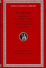 Plautus I Amphitryon. The Comedy of Asses. The Pot of Gold. The Two Bacchises. The Captives L60