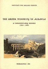 The Greek Minority in Albania. Α Documentary Record (1921-1993)