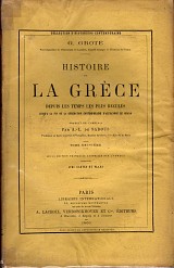 Histoire de la Grece depuis les temps les plus recules. Jusqu'a la fin de la generation contemporaine d'Alexandre le Grand, Tome Neuvieme