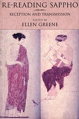 Re-Reading Sappho. Reception and Transmission