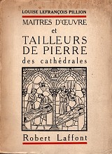 Maîtres d'oeuvre et tailleurs de pierre des cathédrales