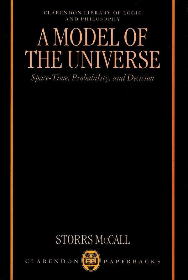 A model of the universe. Space-Time, probability and decision