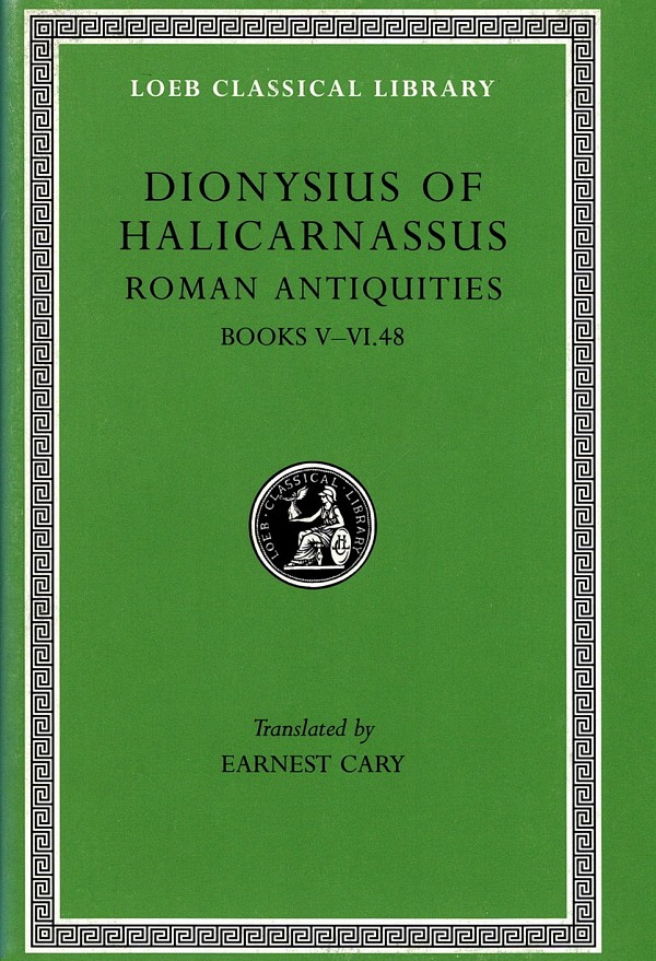 Dionysius of Halicarnassus III Roman Antiquities Books 5-6.48 L357