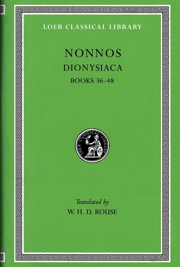 Nonnos Dionysiaca III Books 36-48 L356