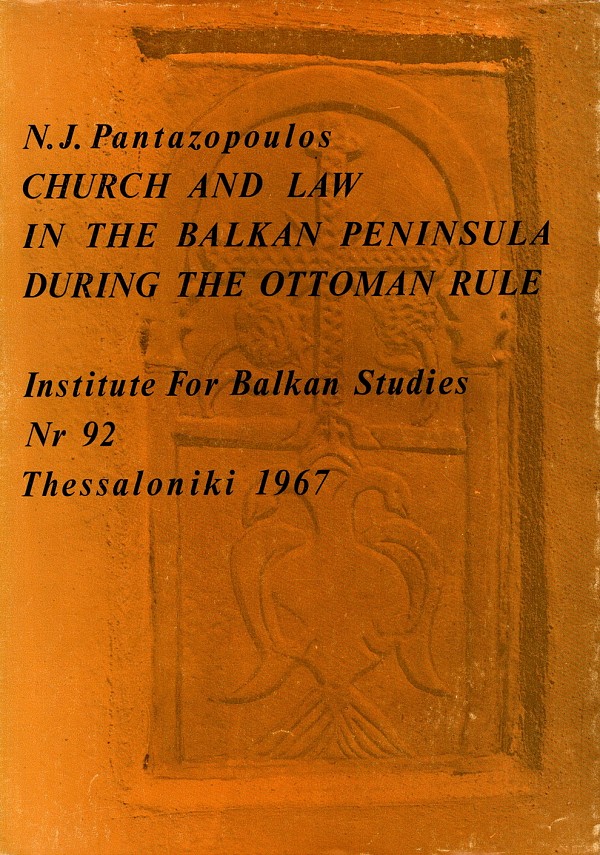 Church and Law in the Balkan Peninsula during the Ottoman Rule