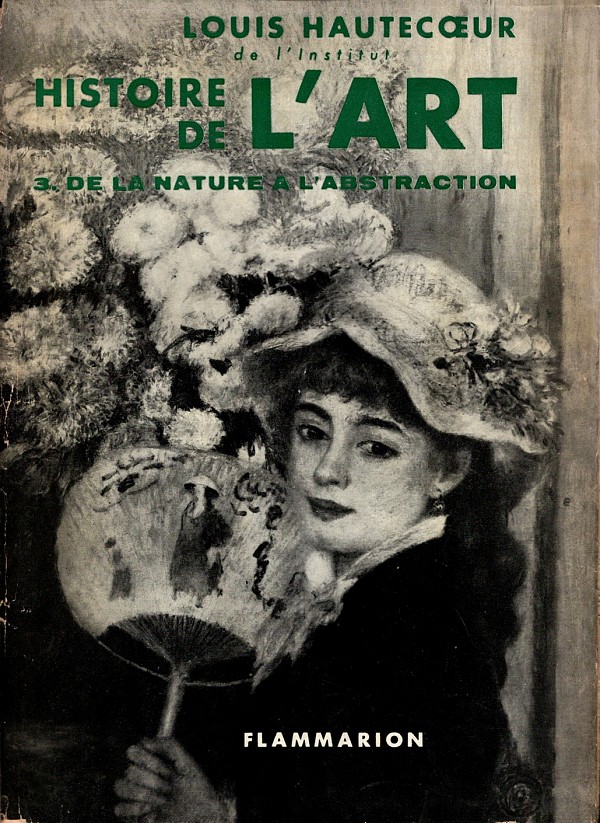 Histoire de lart. Tome III: De la nature à labstraction