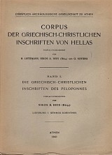 Die griechisch - christlichen Inschriften des Peloponnes I: Isthmos - Korinthos