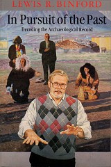 In Pursuit of the Past. Decoding the Archaeological Record