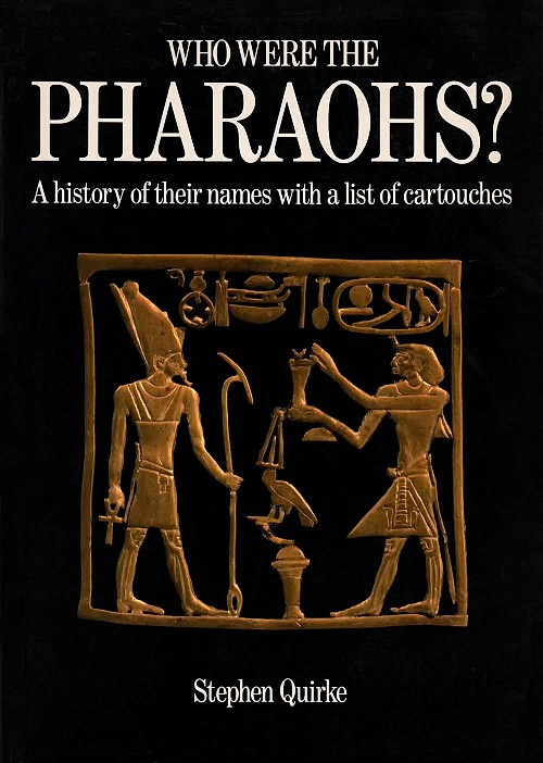 Who Were the Pharaohs? A History of Their Names with a List of Cartouches