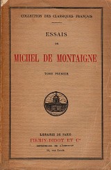 Essais de Michel de Montaigne. Tome Premier