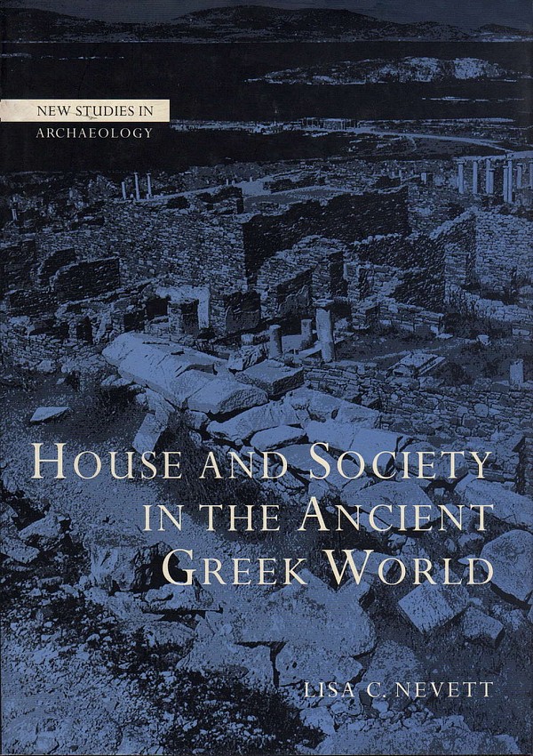 House and Society in the Ancient Greek World