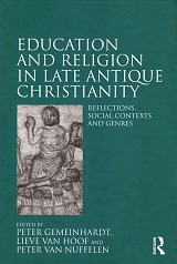 Education and Religion in Late Antique Christianity. Reflections, social contexts and genres.