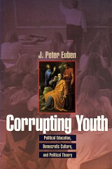 Corrupting Youth. Political Education, Democratic Culture and Political Theory