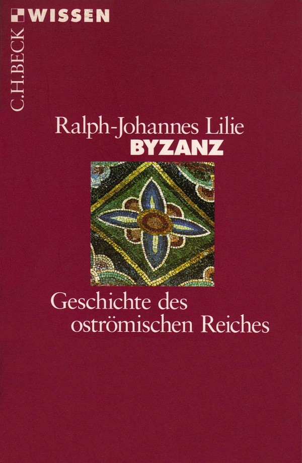 Byzanz  Geschichte des oströmischen Reiches 326-1453